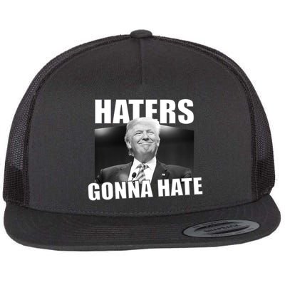 Haters Gonna Hate Trump Flat Bill Trucker Hat