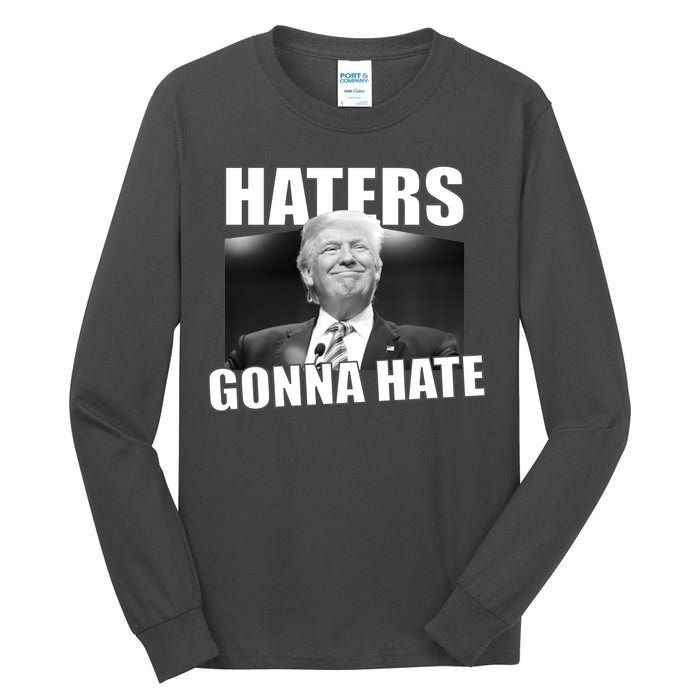 Haters Gonna Hate Trump Tall Long Sleeve T-Shirt