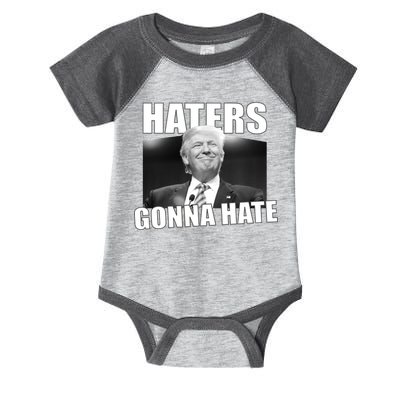 Haters Gonna Hate Trump Infant Baby Jersey Bodysuit