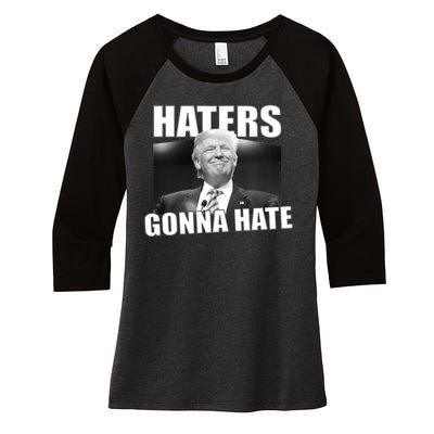 Haters Gonna Hate Trump Women's Tri-Blend 3/4-Sleeve Raglan Shirt