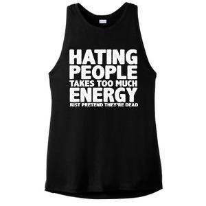 Hating People Takes Too Much Energy Ladies PosiCharge Tri-Blend Wicking Tank