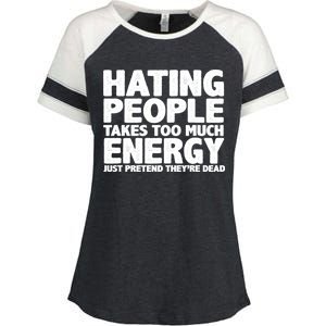 Hating People Takes Too Much Energy Enza Ladies Jersey Colorblock Tee