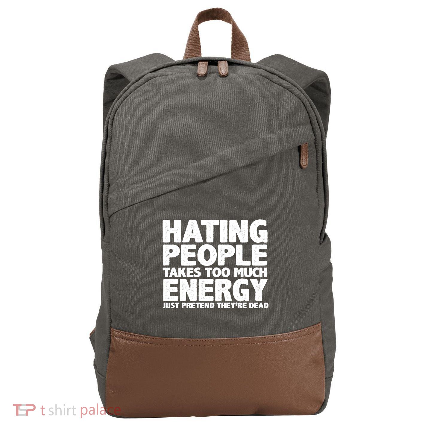 Hating People Takes Too Much Energy Cotton Canvas Backpack
