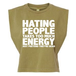 Hating People Takes Too Much Energy Garment-Dyed Women's Muscle Tee