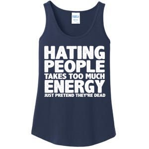 Hating People Takes Too Much Energy Ladies Essential Tank