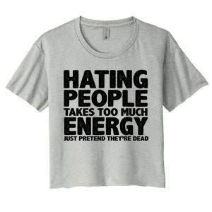 Hating People Takes Too Much Energy Women's Crop Top Tee