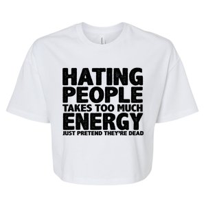 Hating People Takes Too Much Energy Bella+Canvas Jersey Crop Tee