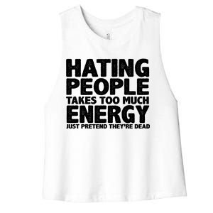 Hating People Takes Too Much Energy Women's Racerback Cropped Tank