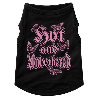 Hot And Unbothered Butterfly Quote Doggie Tank