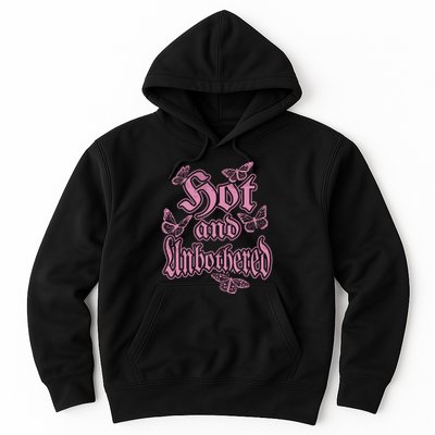 Hot And Unbothered Butterfly Quote Hoodie