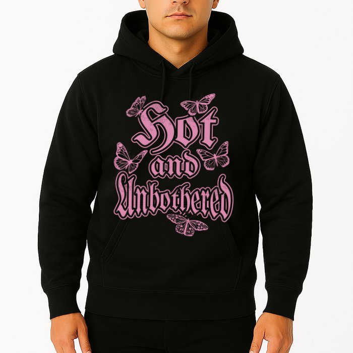 Hot And Unbothered Butterfly Quote Hoodie
