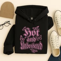 Hot And Unbothered Butterfly Quote Hoodie