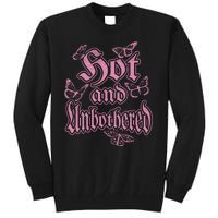 Hot And Unbothered Butterfly Quote Tall Sweatshirt