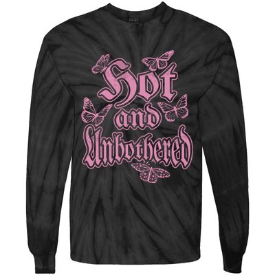 Hot And Unbothered Butterfly Quote Tie-Dye Long Sleeve Shirt