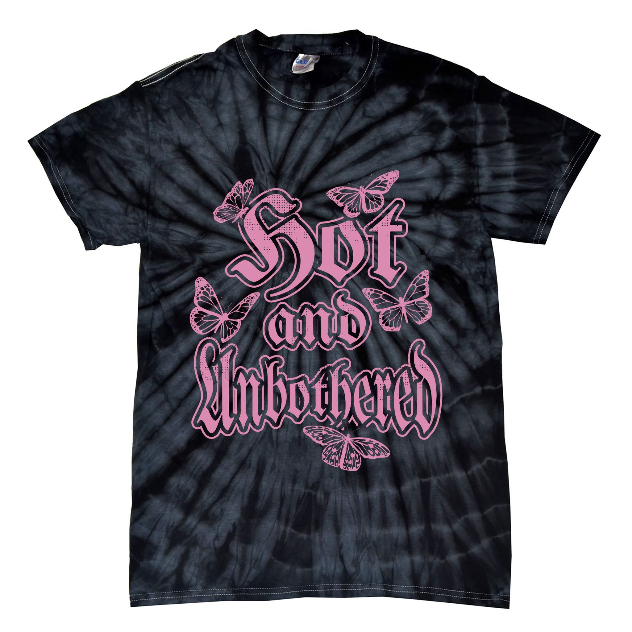 Hot And Unbothered Butterfly Quote Tie-Dye T-Shirt