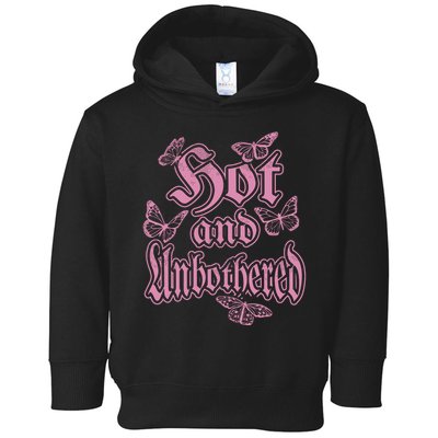 Hot And Unbothered Butterfly Quote Toddler Hoodie