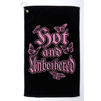 Hot And Unbothered Butterfly Quote Golf Towel