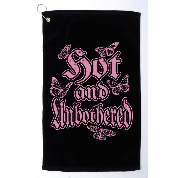 Hot And Unbothered Butterfly Quote Golf Towel