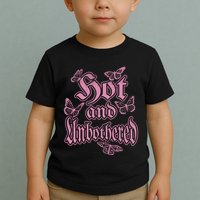 Hot And Unbothered Butterfly Quote Toddler T-Shirt
