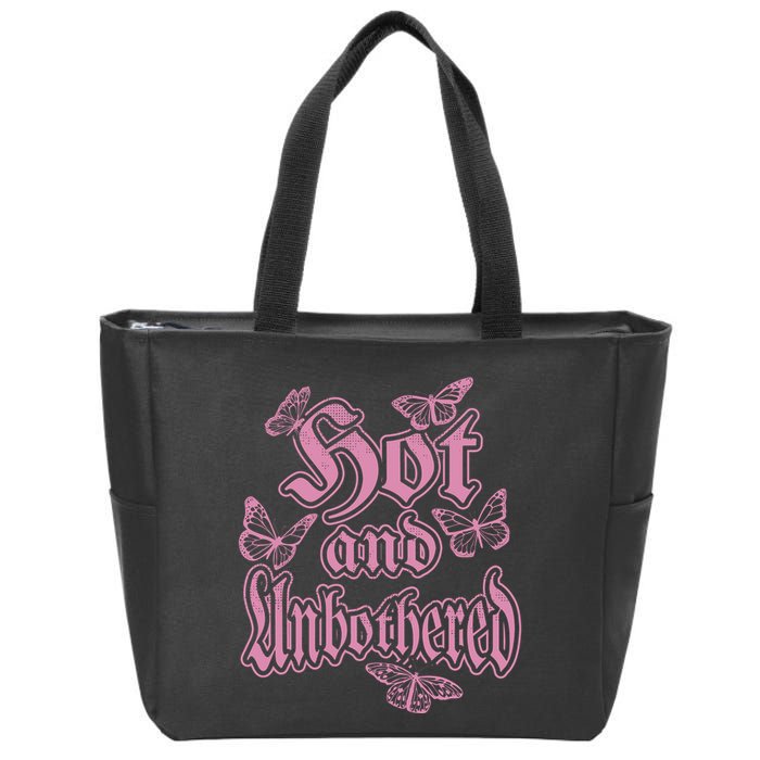 Hot And Unbothered Butterfly Quote Zip Tote Bag