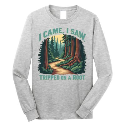  Hiking Adventure Vintage  I Came I Saw I Tripped On A Root Long Sleeve Shirt
