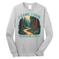  Hiking Adventure Vintage  I Came I Saw I Tripped On A Root Long Sleeve Shirt