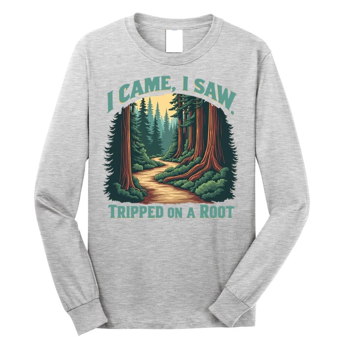  Hiking Adventure Vintage  I Came I Saw I Tripped On A Root Long Sleeve Shirt