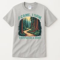  Hiking Adventure Vintage  I Came I Saw I Tripped On A Root Tall T-Shirt