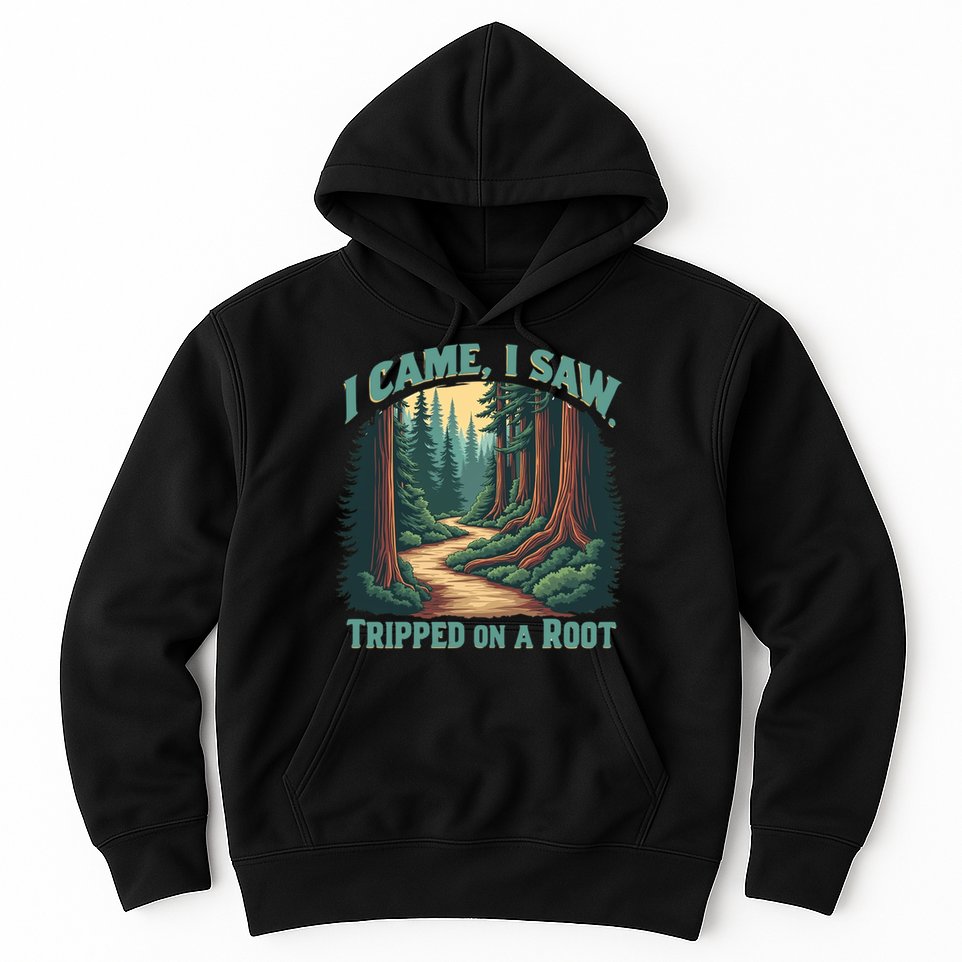  Hiking Adventure Vintage  I Came I Saw I Tripped On A Root Hoodie