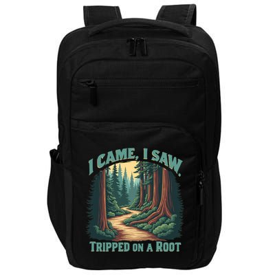  Hiking Adventure Vintage  I Came I Saw I Tripped On A Root Impact Tech Backpack
