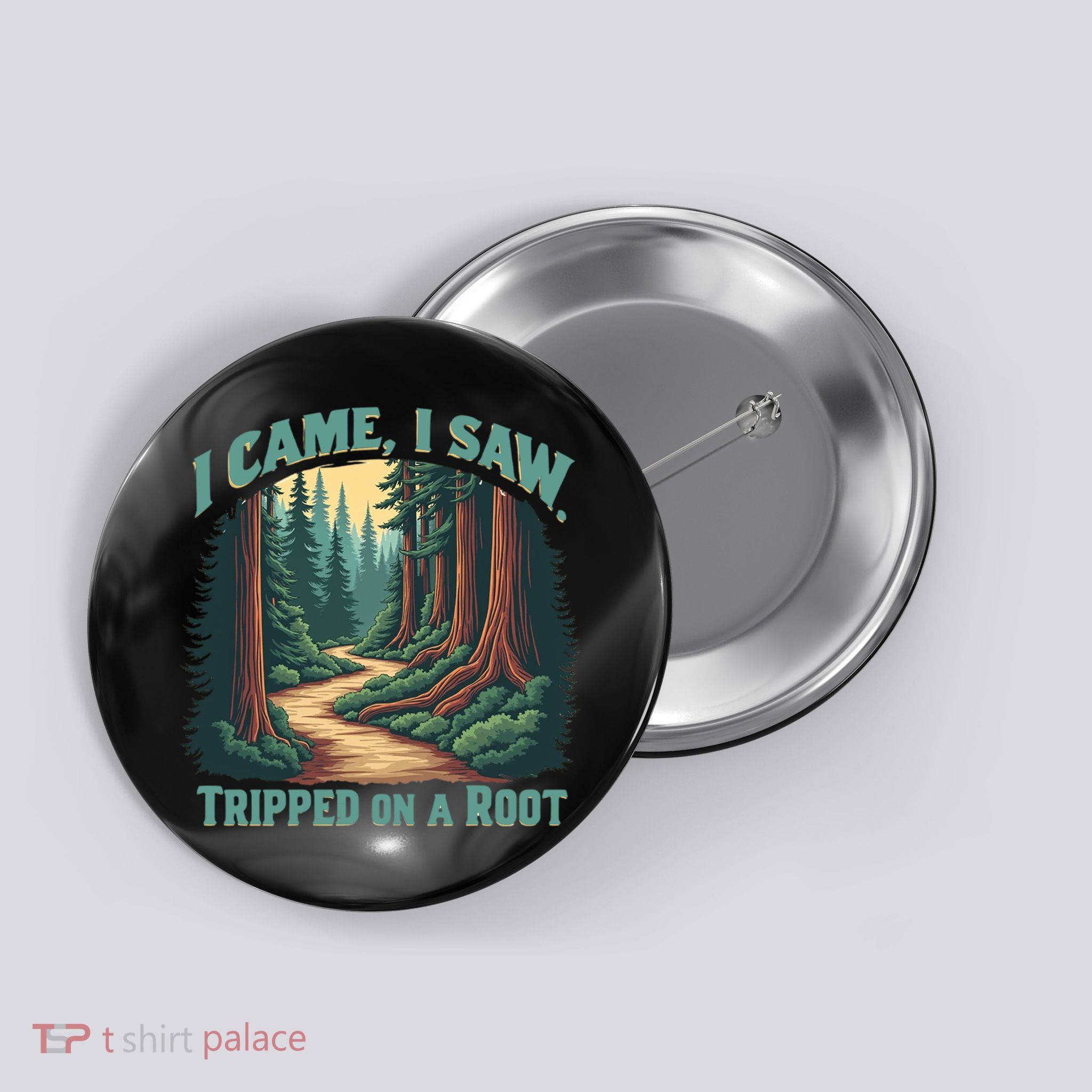  Hiking Adventure Vintage  I Came I Saw I Tripped On A Root Button