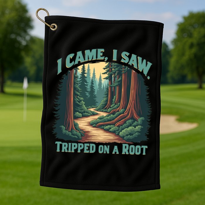  Hiking Adventure Vintage  I Came I Saw I Tripped On A Root Golf Towel