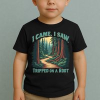  Hiking Adventure Vintage  I Came I Saw I Tripped On A Root Toddler T-Shirt