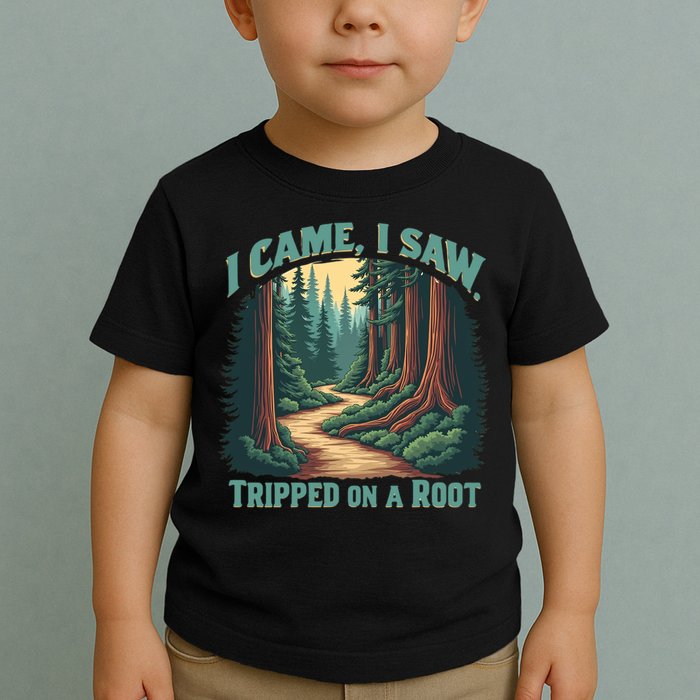  Hiking Adventure Vintage  I Came I Saw I Tripped On A Root Toddler T-Shirt