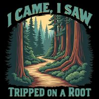  Hiking Adventure Vintage  I Came I Saw I Tripped On A Root Visor