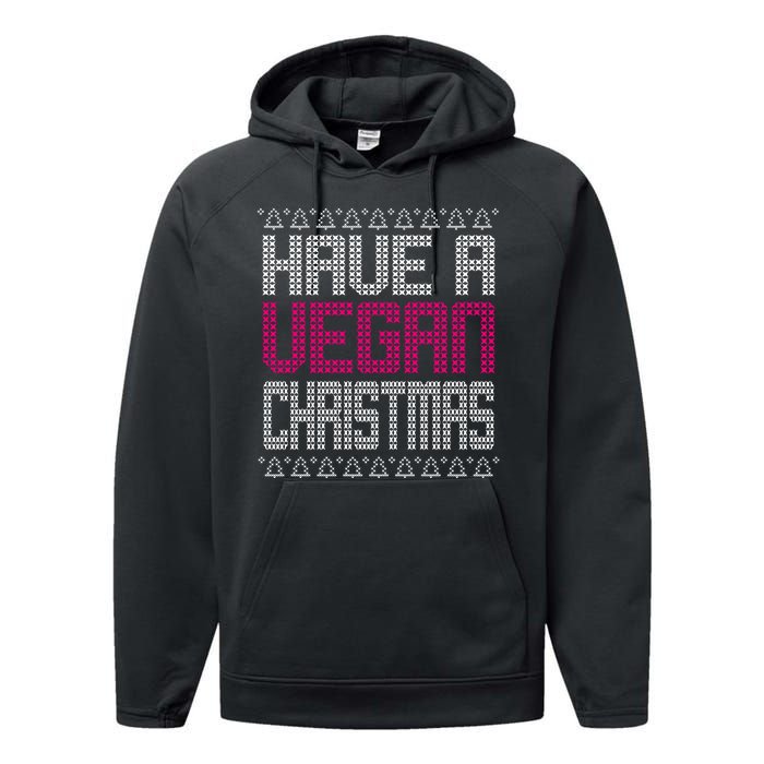 Have A Vegan Christmas Ugly Sweater Performance Fleece Hoodie