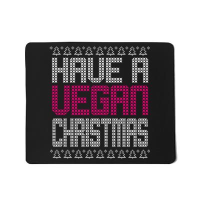 Have A Vegan Christmas Ugly Sweater Mousepad