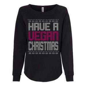 Have A Vegan Christmas Ugly Sweater Womens California Wash Sweatshirt