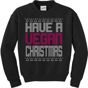 Have A Vegan Christmas Ugly Sweater Kids Sweatshirt