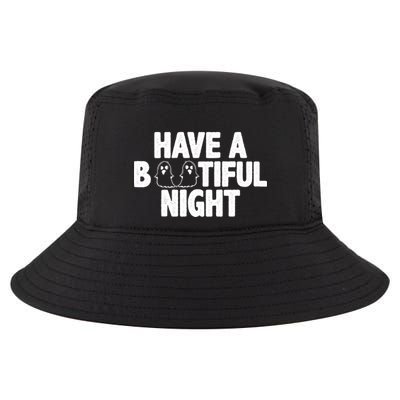 Have A Bootiful Night Cool Comfort Performance Bucket Hat