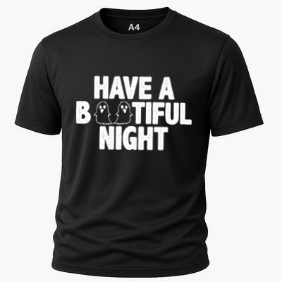 Have A Bootiful Night Performance Shirt