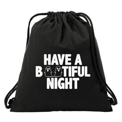 Have A Bootiful Night Drawstring Bag