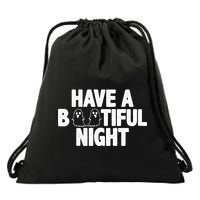 Have A Bootiful Night Drawstring Bag