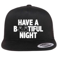 Have A Bootiful Night Flat Bill Trucker Hat