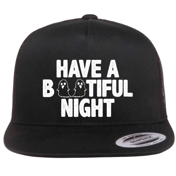 Have A Bootiful Night Flat Bill Trucker Hat