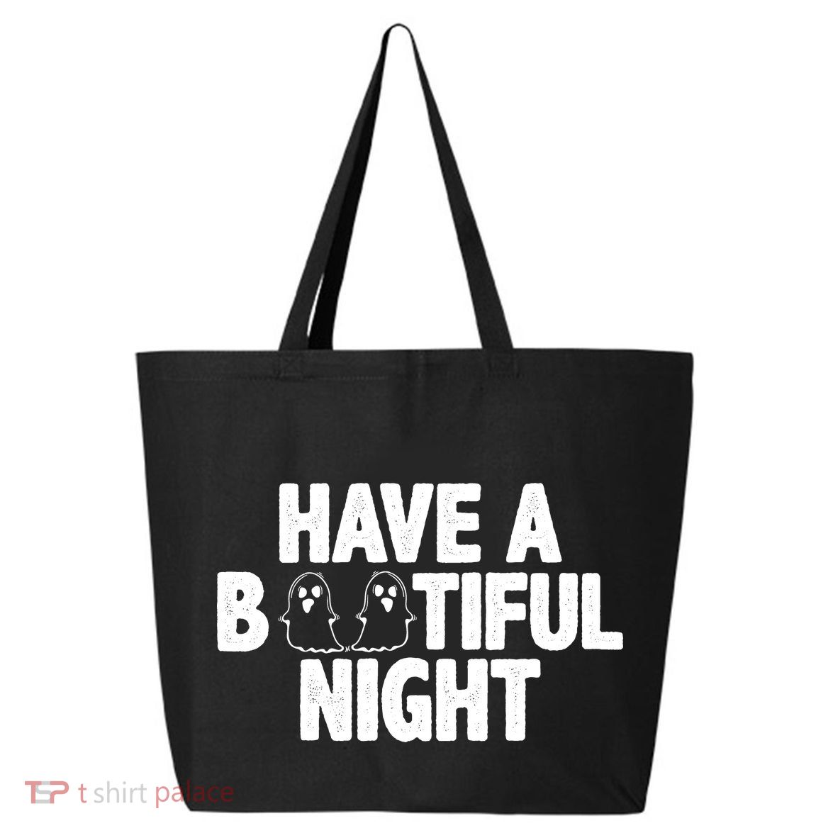 Have A Bootiful Night 25L Jumbo Tote
