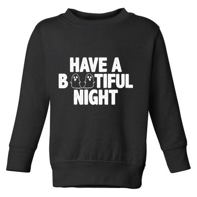 Have A Bootiful Night Toddler Sweatshirt