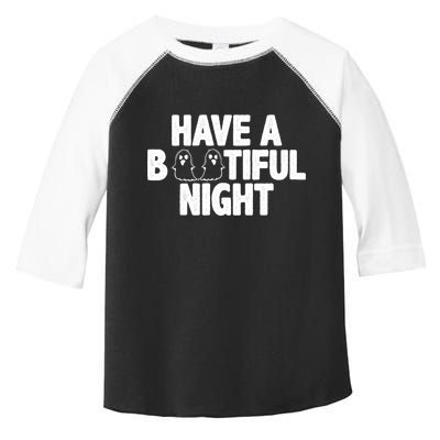 Have A Bootiful Night Toddler Fine Jersey T-Shirt