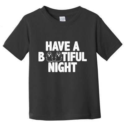 Have A Bootiful Night Toddler T-Shirt