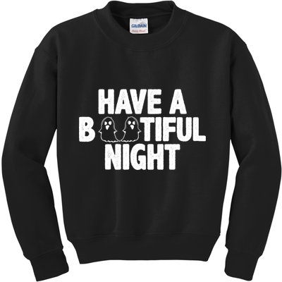 Have A Bootiful Night Kids Sweatshirt